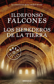 Los herederos de la tierra / Heirs to the Land (Spanish Edition) by Ildefonso Falcones, 9788466343763