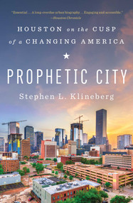 Prophetic City (Houston on the Cusp of a Changing America) - 9781501177934 by Stephen L. Klineberg, 9781501177934