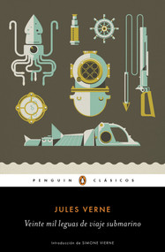 Veinte mil leguas de viaje submarino / Twenty Thousand Leagues Under the Sea (Spanish Edition) - 9788491052555 by Jules Verne, 9788491052555