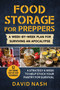 Food Storage for Preppers (A Week-By-Week Plan for Surviving An Apocalypse.) by David Nash, 9781510768260
