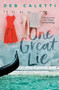 One Great Lie by Deb Caletti, 9781534463172