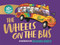 The Wheels on the Bus - 9781869714222 by Donovan Bixley, 9781869714222