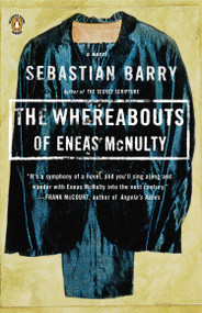 The Whereabouts of Eneas McNulty by Sebastian Barry, 9780140280180