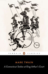A Connecticut Yankee in King Arthur's Court - 9780140430646 by Mark Twain, Justin Kaplan, 9780140430646