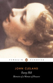 Fanny Hill (Or, Memoirs of a Woman of Pleasure) - 9780140432497 by John Cleland, Peter Wagner, 9780140432497