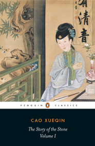 The Story of the Stone, Volume I (The Golden Days, Chapters 1-26) by Cao Xueqin, David Hawkes, David Hawkes, 9780140442939