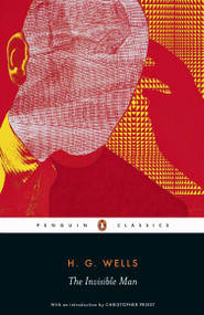 The Invisible Man - 9780141439983 by H. G. Wells, Christopher Priest, Andy Sawyer, Patrick Parrinder, 9780141439983