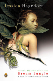 Dream Jungle by Jessica Hagedorn, 9780142001097