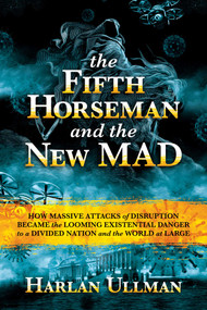The Fifth Horseman and the New MAD by Harlan Ullman, 9781637581391