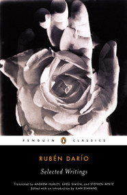 Selected Writings - 9780143039365 by Ruben Dario, Ilan Stavans, Andrew Hurley, Greg Simon, Stephen White, 9780143039365