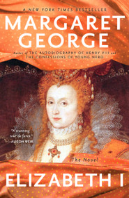 Elizabeth I (The Novel) by Margaret George, 9780143120445