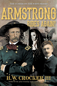 Armstrong Rides Again! by H. W. Crocker, 9781684511693
