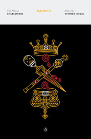 Macbeth - 9780143128564 by William Shakespeare, Stephen Orgel, Stephen Orgel, Stephen Orgel, A. R. Braunmuller, 9780143128564