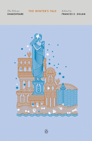 The Winter's Tale by William Shakespeare, Frances E. Dolan, Frances E. Dolan, Stephen Orgel, A. R. Braunmuller, 9780143131748
