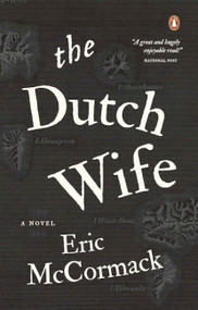 The Dutch Wife by Eric McCormack, 9780143193487