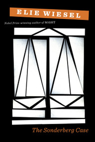 The Sonderberg Case by Elie Wiesel, Catherine Temerson, 9780307272201