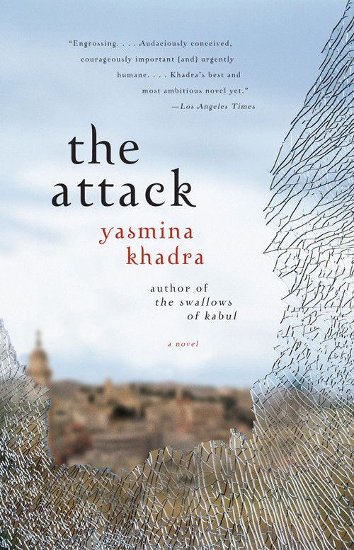 The Attack - 9780307275707 by Yasmina Khadra, John Cullen, 9780307275707