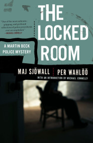 The Locked Room (A Martin Beck Police Mystery (8)) by Maj Sjowall, Per Wahloo, Michael Connelly, 9780307390493