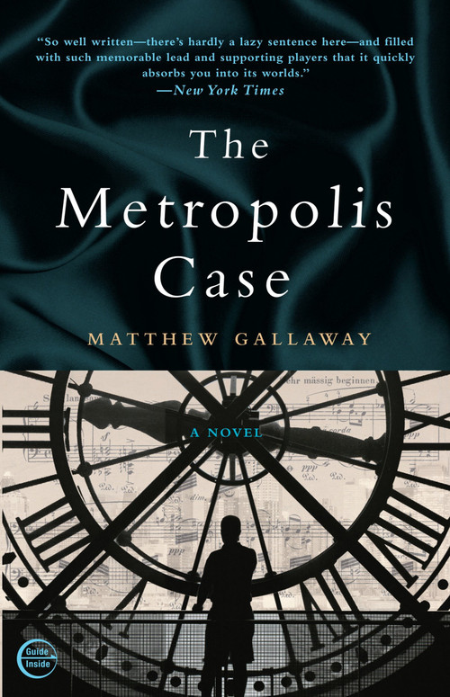 The Metropolis Case (A Novel) by Matthew Gallaway, 9780307463432