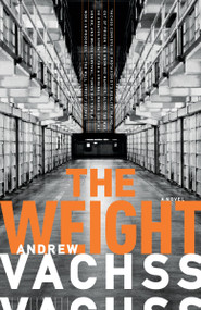 The Weight - 9780307741318 by Andrew Vachss, 9780307741318