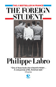 The Foreign Student (A Novel) - 9780345346964 by Philippe Labro, 9780345346964