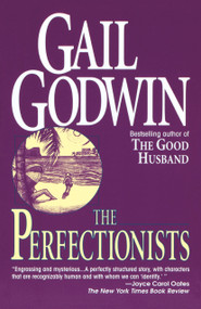 The Perfectionists (A Novel) by Gail Godwin, 9780345392695