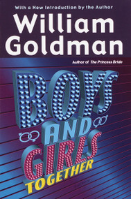 Boys and Girls Together by William Goldman, 9780345439734