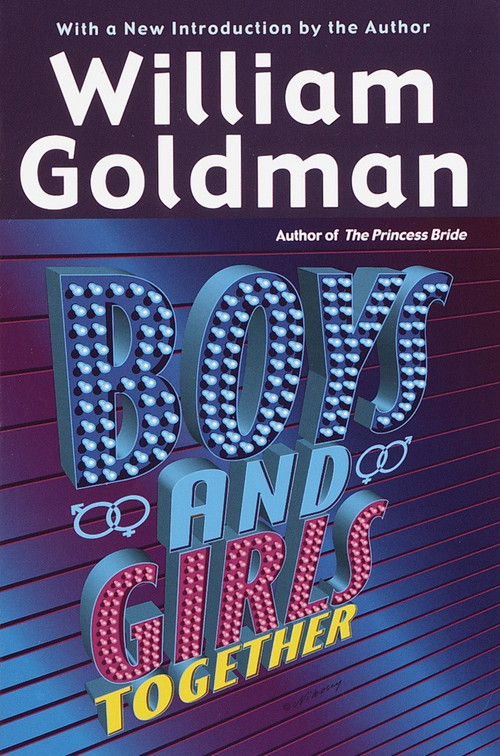 Boys and Girls Together by William Goldman, 9780345439734