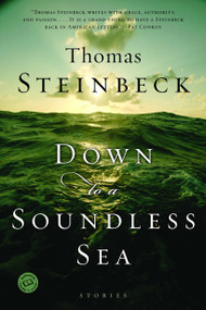Down to a Soundless Sea (Stories) by Thomas Steinbeck, 9780345455772