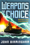 Weapons of Choice by John Birmingham, 9780345457127