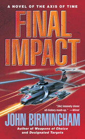 Final Impact by John Birmingham, 9780345457172