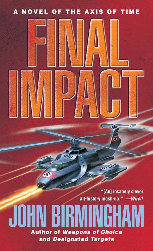Final Impact by John Birmingham, 9780345457172