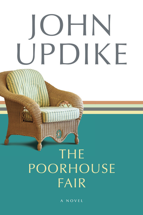 The Poorhouse Fair (A Novel) by John Updike, 9780345468239