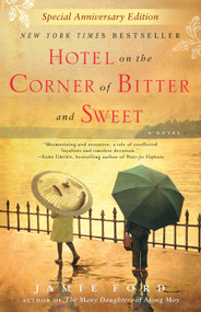 Hotel on the Corner of Bitter and Sweet by Jamie Ford, 9780345505347