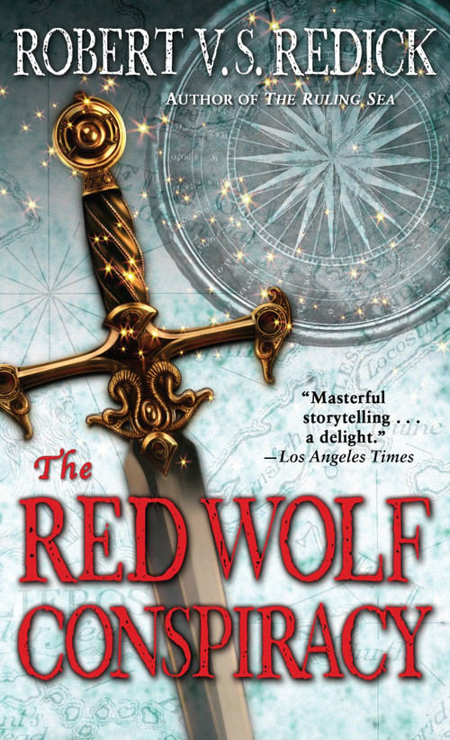 The Red Wolf Conspiracy by Robert V. S. Redick, 9780345508843