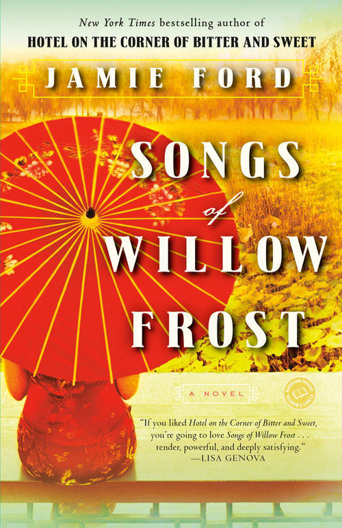Songs of Willow Frost (A Novel) by Jamie Ford, 9780345522030