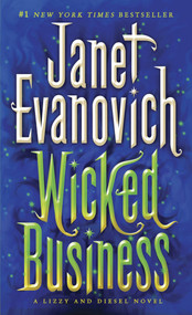 Wicked Business (A Lizzy and Diesel Novel) - 9780345527790 by Janet Evanovich, 9780345527790