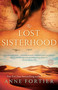 The Lost Sisterhood (A Novel) by Anne Fortier, 9780345536242