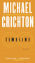 Timeline (A Novel) - 9780345539014 by Michael Crichton, 9780345539014