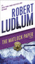 The Matlock Paper (A Novel) by Robert Ludlum, 9780345539236