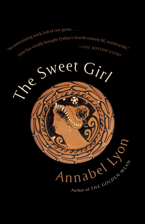 The Sweet Girl by Annabel Lyon, 9780345803665