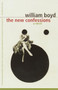The New Confessions (A Novel) by William Boyd, 9780375705038