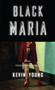 Black Maria by Kevin Young, 9780375710506