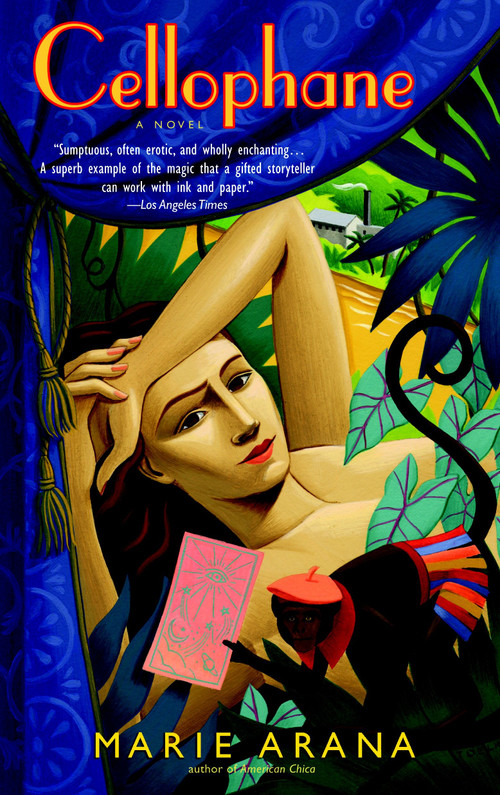 Cellophane (A Novel) by Marie Arana, 9780385336659