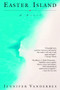 Easter Island (A Novel) by Jennifer Vanderbes, 9780385336741