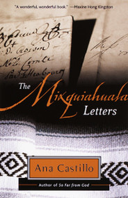 The Mixquiahuala Letters by Ana Castillo, 9780385420136