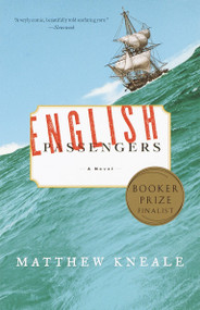 English Passengers (A Novel (Man Booker Prize Finalist)) by Matthew Kneale, 9780385497442