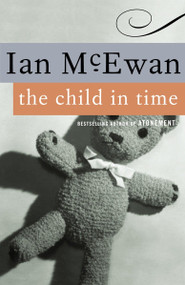 The Child in Time by Ian McEwan, 9780385497527