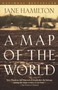 A Map of the World (A Novel) by Jane Hamilton, 9780385720106