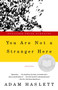 You Are Not a Stranger Here (Stories) by Adam Haslett, 9780385720724